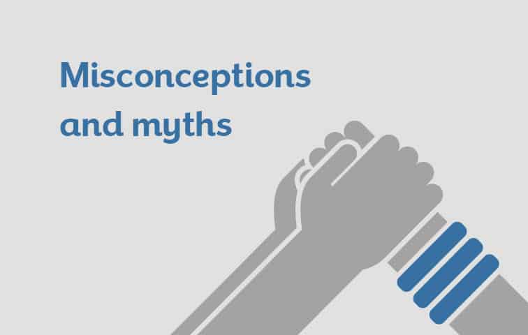 Misconceptions and myths